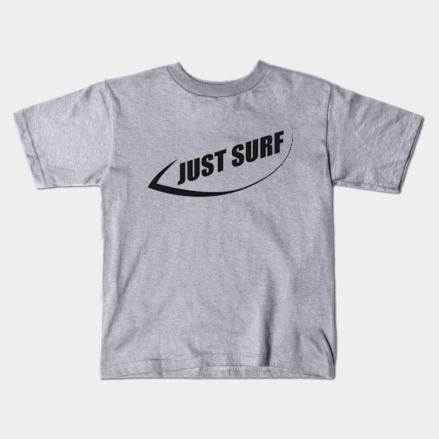 Just Surf Kids T-Shirt by khani